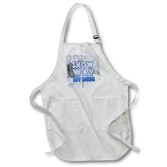 Apron - Image of Words Snow Way My Dude – Humorous Sayings