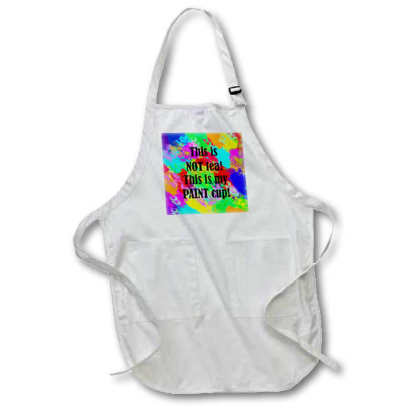 Apron - Remember its your paint cup not your tea cup Humor - Painters Cup Tea