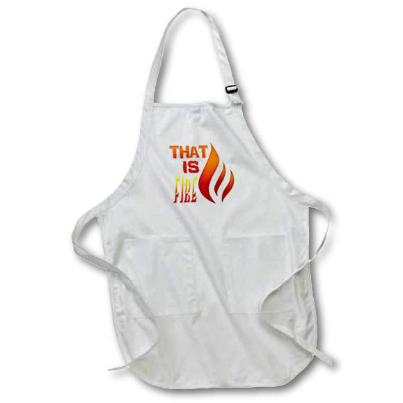 Apron - Image of Words That Is Fire With Fire Picture – Inspirational Sayings