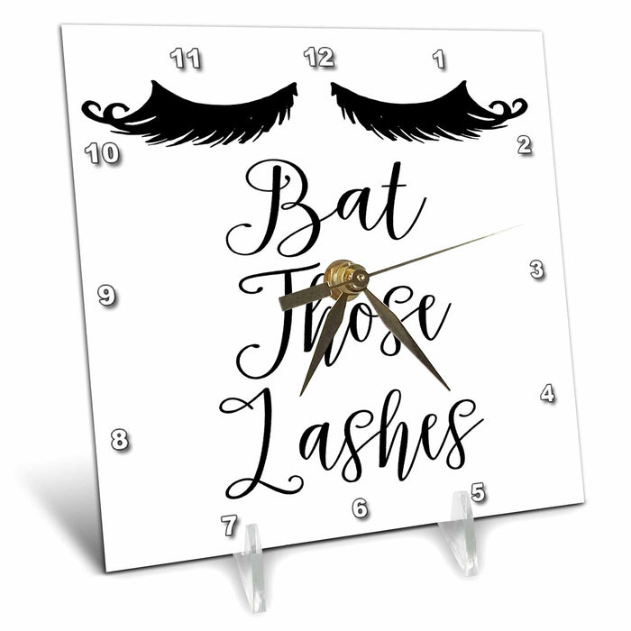 Desk Clock - Bat Those Lashes With A Lashes Illustration Quotes