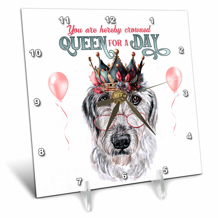 Desk Clock - Cute Irish Wolfhound Dog Queen for a Day Theme for Dog Moms QUEEN for a Day Dogs