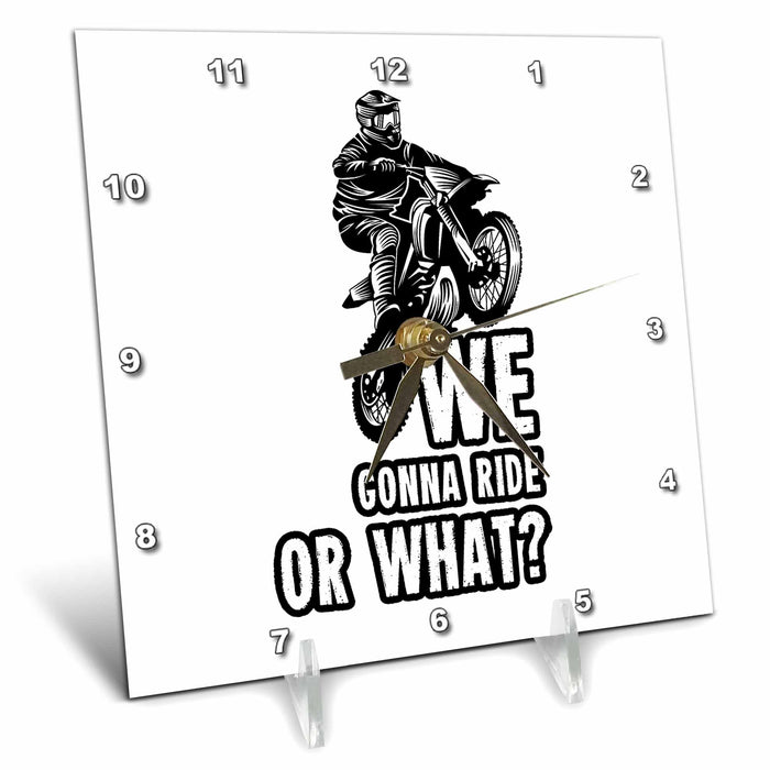 Desk Clock - We Gonna Ride Or What Motocross Offroad Biker CR Media - Illustrations