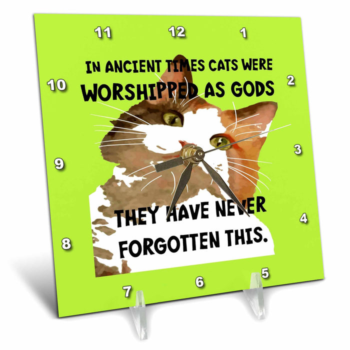 Desk Clock - In Ancient Times Cats Were Worshipped As Gods Calico Cat Vector Art - Fun Cat Quote