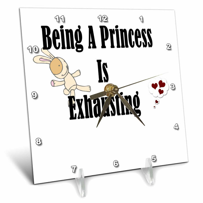 Desk Clock - It is difficult being the perfect little princess but so worth it. Sayings