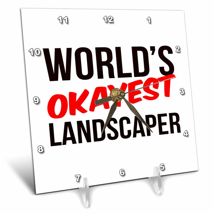 Desk Clock - Worlds Okayest Landscaper