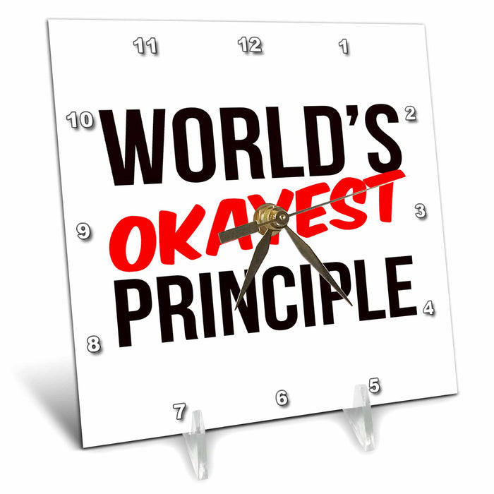 Desk Clock - Worlds Okayest Principle