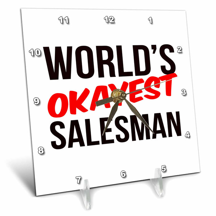 Desk Clock - Worlds Okayest Salesman