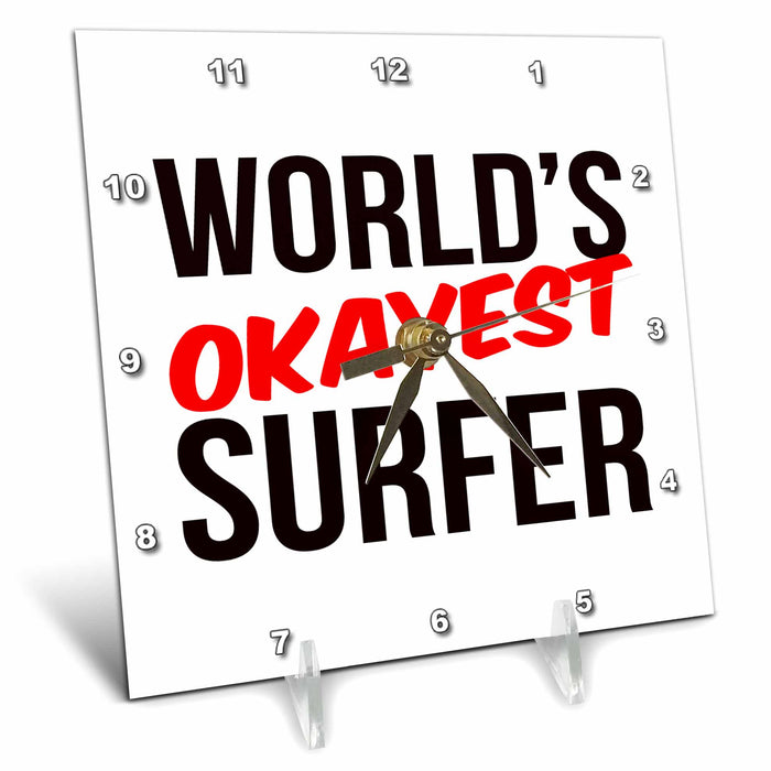 Desk Clock - Worlds Okayest Surfer