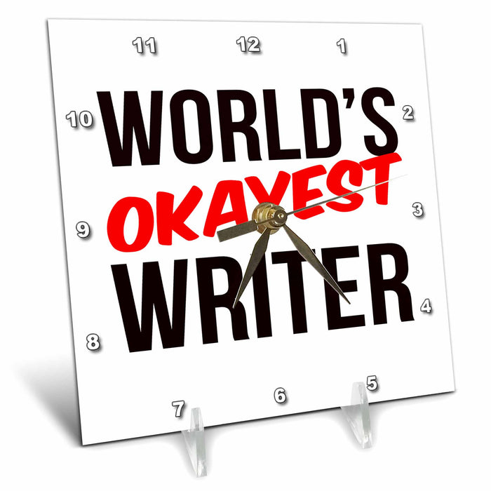 Desk Clock - Worlds Okayest Writer