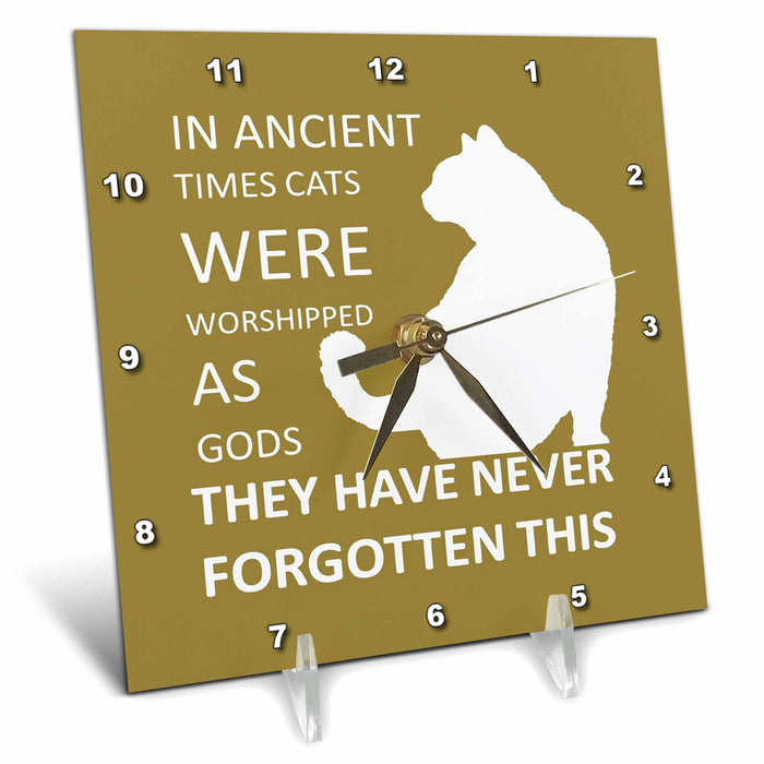 Desk Clock - In Ancient Times Cats Were Worshipped As Gods Vector Art - Cat Humor