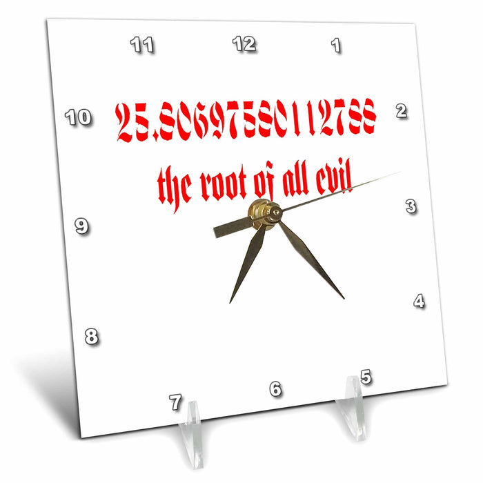 Desk Clock - The Root Of All Evil Math Geek Humor Gothic Red Text Vector Art - Mathematics Humor Quote