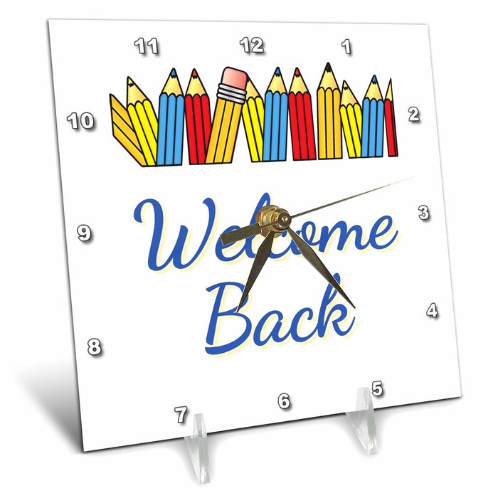 Desk Clock - Image of Pencil with Text of Welcome Back 3dRose Mary Aikeen- Back to School