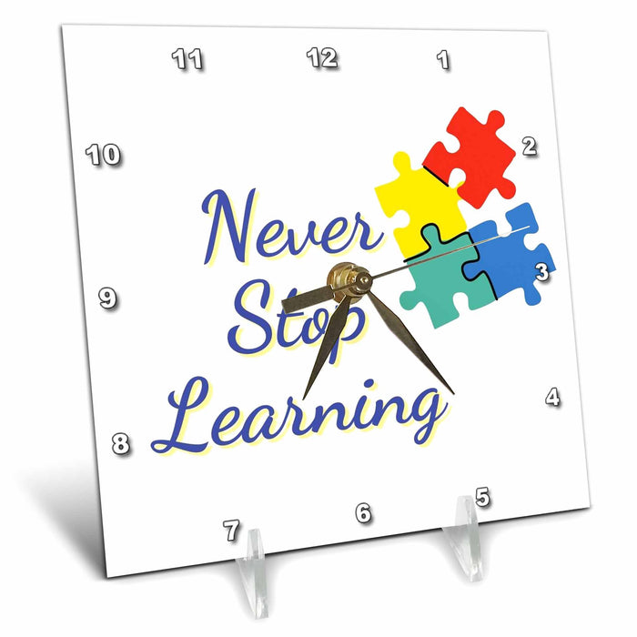 Desk Clock - Image of a Puzzle with Text of Never Stop Learning 3dRose Mary Aikeen- Back to School