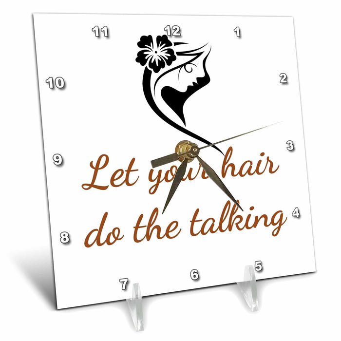 Desk Clock - Text of Let your Hair do he Talking 3dRose Mary Aikeen- Salon