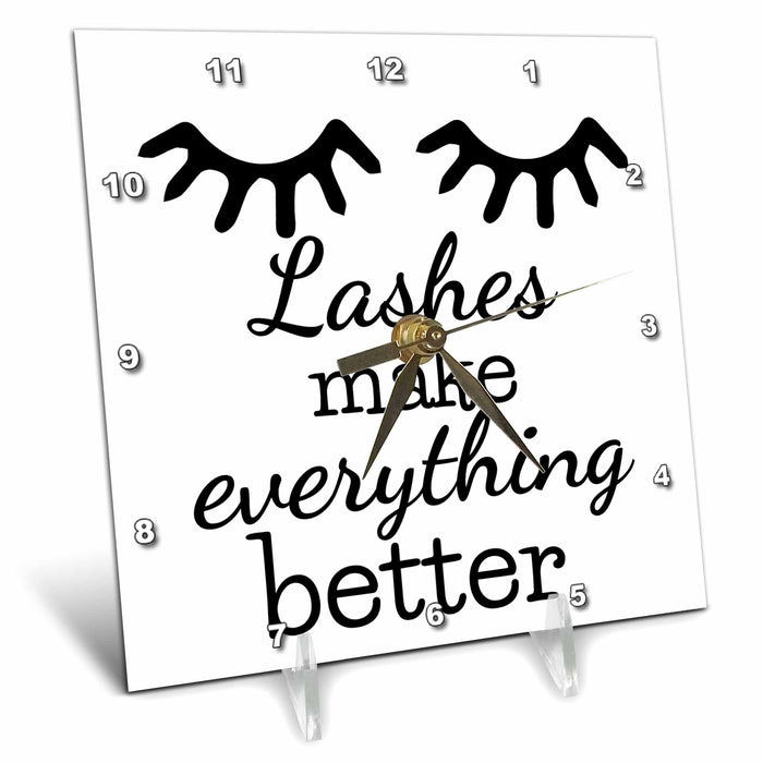 Desk Clock - Text of Lashes make everything Better 3dRose Mary Aikeen- Salon