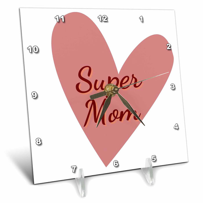 Desk Clock - Image of a Heart with Text of Super Mom 3dRose Mary Aikeen- Mothers Day