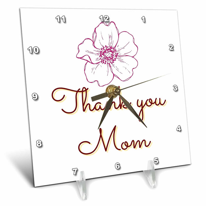 Desk Clock - Image of a Flower with Text of Thank You Mom 3dRose Mary Aikeen- Mothers Day