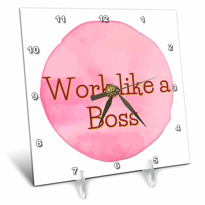 Desk Clock - Simple Text of Work like a Boss 3dRose Mary Aikeen- Quotes about Woman