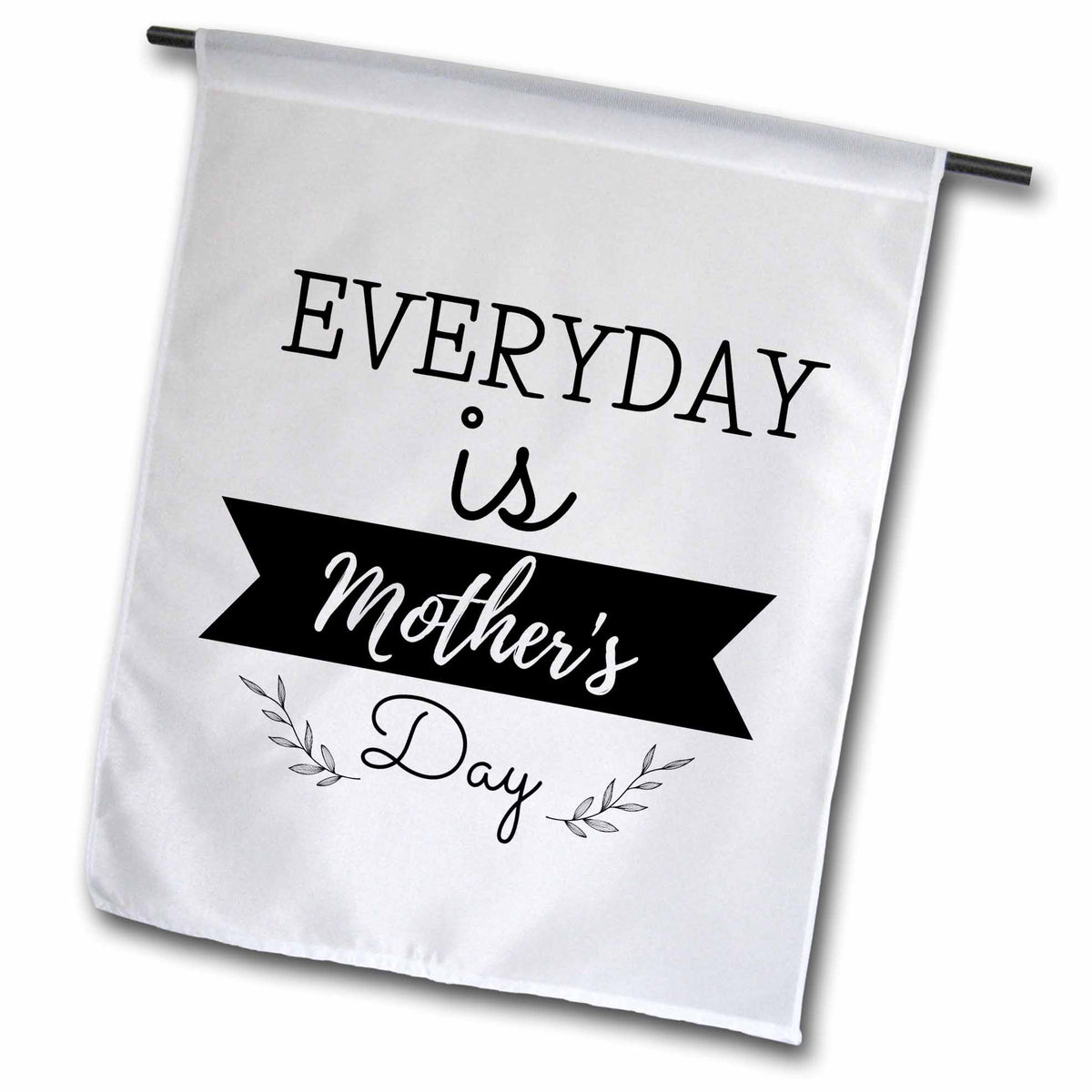 3dRose 3dRose Mary Aikeen- Mothers Day - Text of Everyday Is Mothers Day - Flags (fl-385018)
