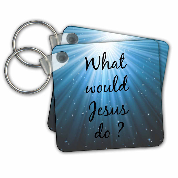 Key Chain - What would Jesus do Sayings