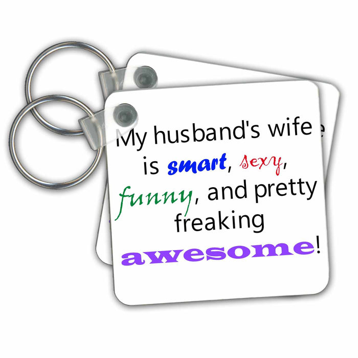 Key Chain - My husbands wife is smart, sexy, funny, and awesome Xander inspirational quotes