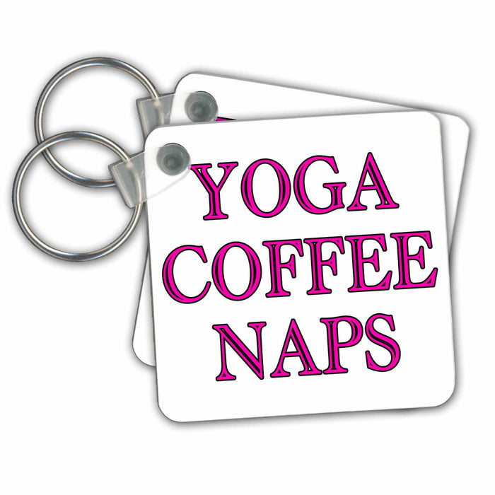 set of 6 Key Chains - Yoga Coffee Naps Pink Quotes