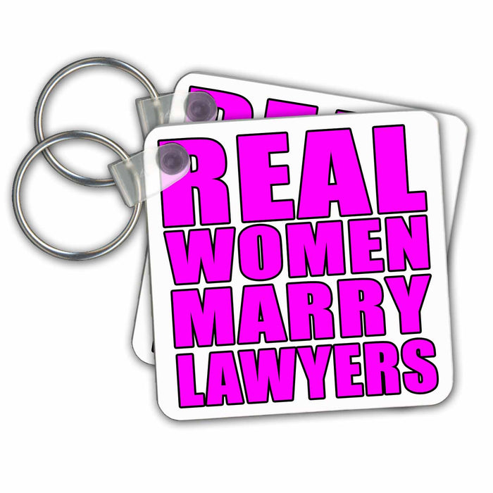 set of 6 Key Chains - Real Women Marry Lawyers Pink Quotes