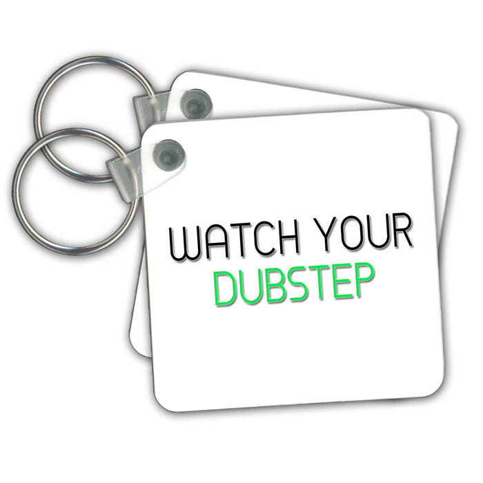 set of 6 Key Chains - WATCH YOUR DUBSTEP Anne Collections Quotes