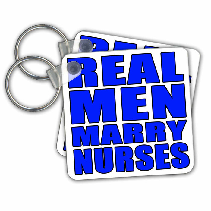 set of 6 Key Chains - Real Men Marry Nurses Blue Quotes