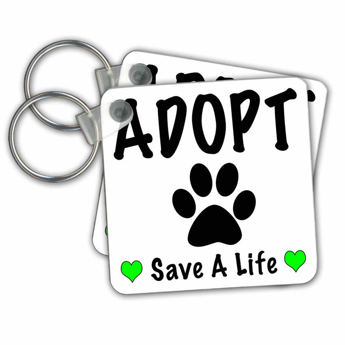 set of 6 Key Chains - Adopt Save A Life Green Quotes