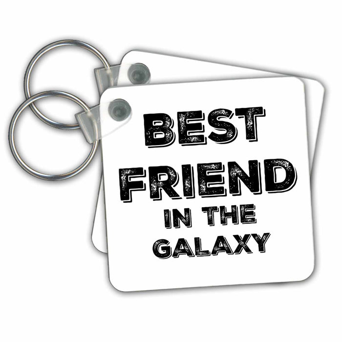 Key Chain - Best Friend in the Galaxy BrooklynMeMe Sayings