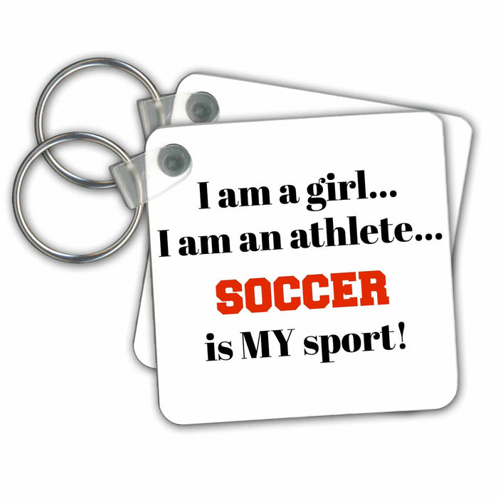 Key Chain - I am a girl, I am an athlete, soccer is my sport, black red letters Xander inspirational quotes