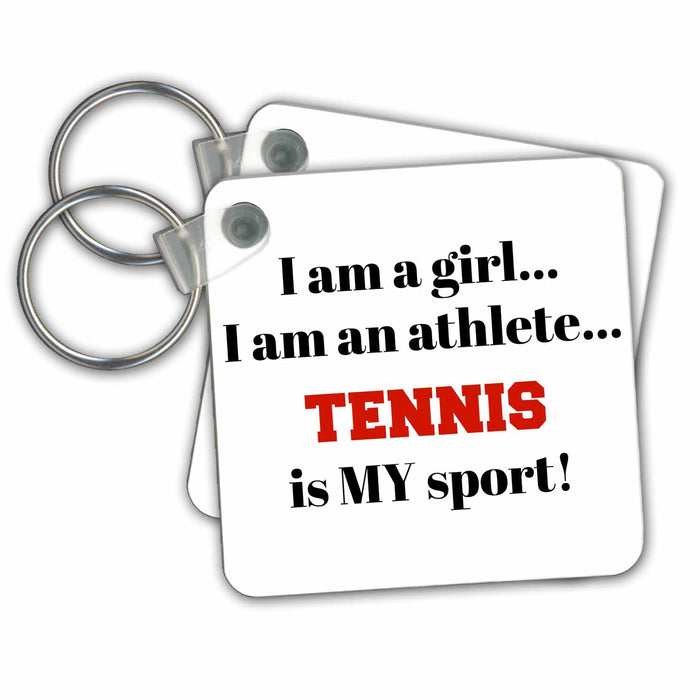 Key Chain - I am a girl, I am an athlete, tennis is my sport, black red letters Xander inspirational quotes