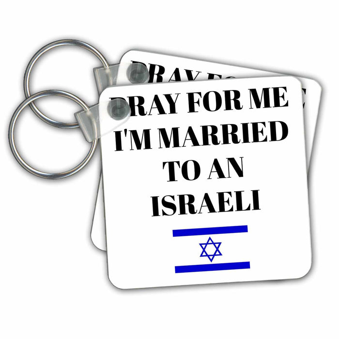 Key Chain - Pray for me Im married to an Israeli, picture of Israeli flag Xander funny quotes