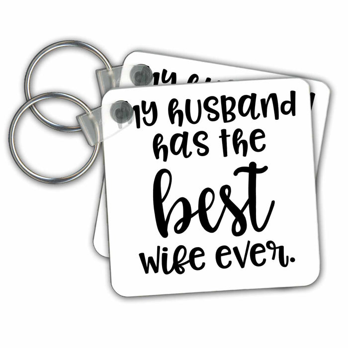 Key Chain - My Husband Has the Best Wife Ever - Funny Wedding Gift - Husband Gift s Photos - Wedding