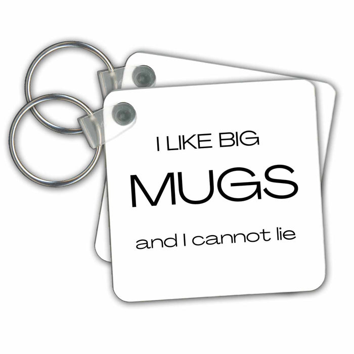 Key Chain - Image with a text I like big mugs and I cannot lie s WITTY Collections