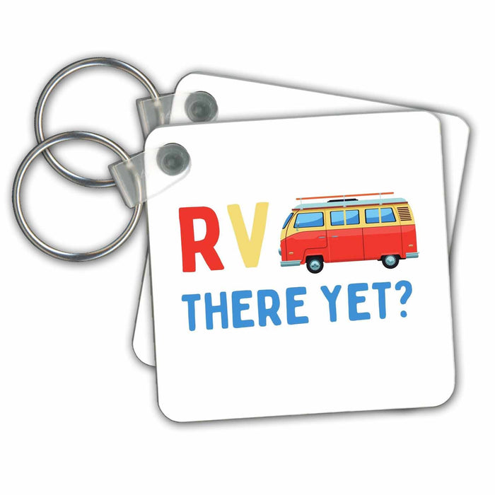 Key Chain - RV There Yet Travel Essentials 3dRose - Rosette - Travel