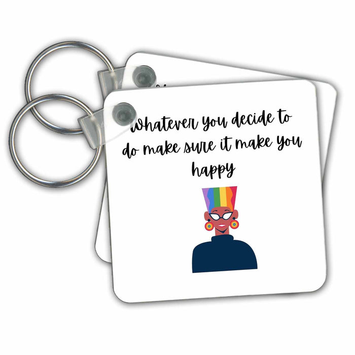 Key Chain - Image of a person with text whatever you decide be happy s Random RETRO Designs