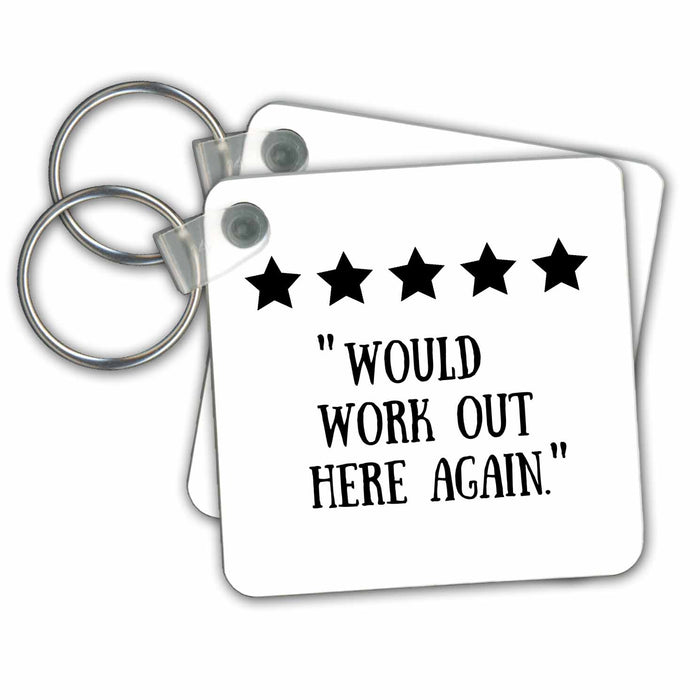 Key Chain - FUNNY REVIEW Five 5 Stars Would Work Out Here Again Home Gym Joke Funny Designs