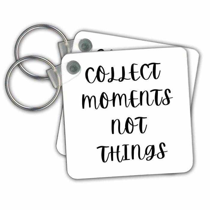 Key Chain - collect moments not things s Collection - Travel Quotes