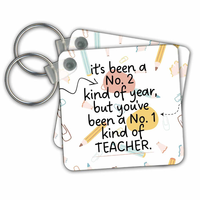 Key Chain - My Number 1 Kind Of Teacher 3dRose - Rosette - School Days