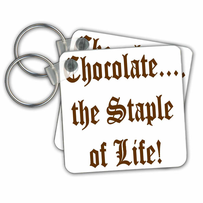 Key Chain - Chocoholics Is the Staple of Life Chocolate Quotes