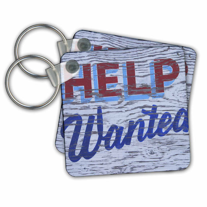 Key Chain - Weathered help-wanted sign - US52 BJA0028 - Jaynes Gallery Signs