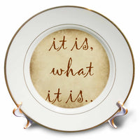 3dRose Xander Inspirational Quotes - It is What it is - Plates (cp_218468)