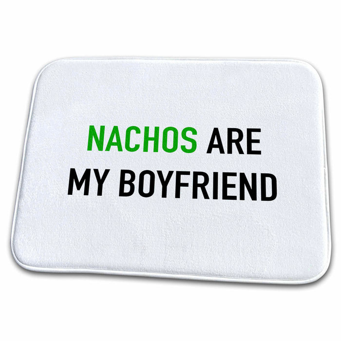 Dish Drying Mat - NACHOS ARE MY BOYFRIEND Anne Collections Quotes