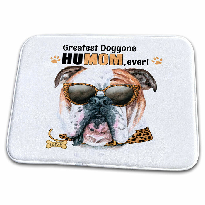 Dish Drying Mat - Funny Bulldog in Sunglasses for the Greatest HuMOM Mothers Day Mothers Day Dogs