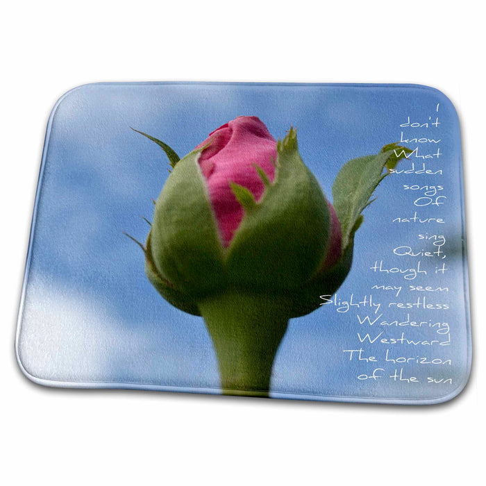 Dish Drying Mat - Rose Bud Song Poem- Inspirational- Flowers- Photography Sanders Flowers