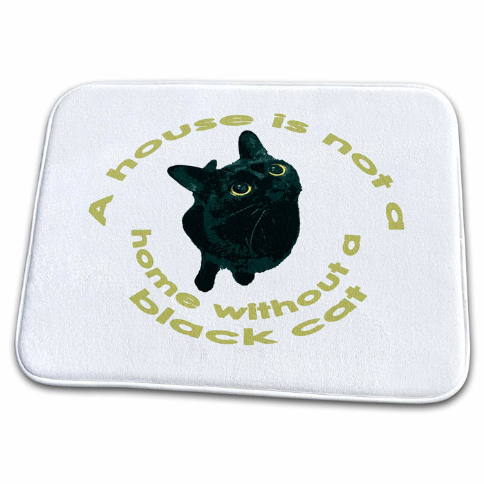 Dish Drying Mat - A House Is Not A Home Without A Black Cat Vector Art - Fun Cat Quote