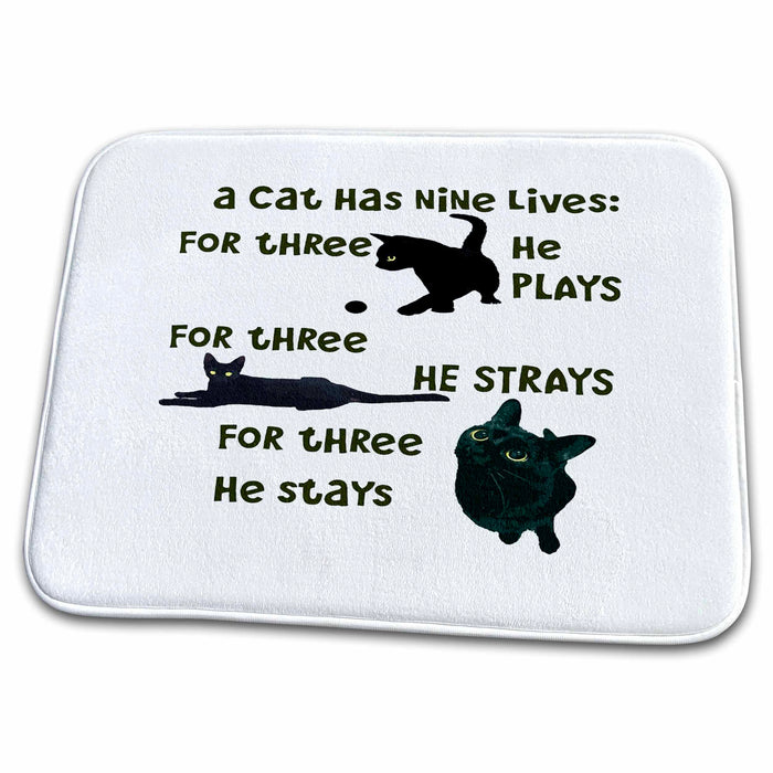 Dish Drying Mat - A Cat Has Nine Lives He Plays He Strays He Stays Quote Vector Art - Fun Cat Meme