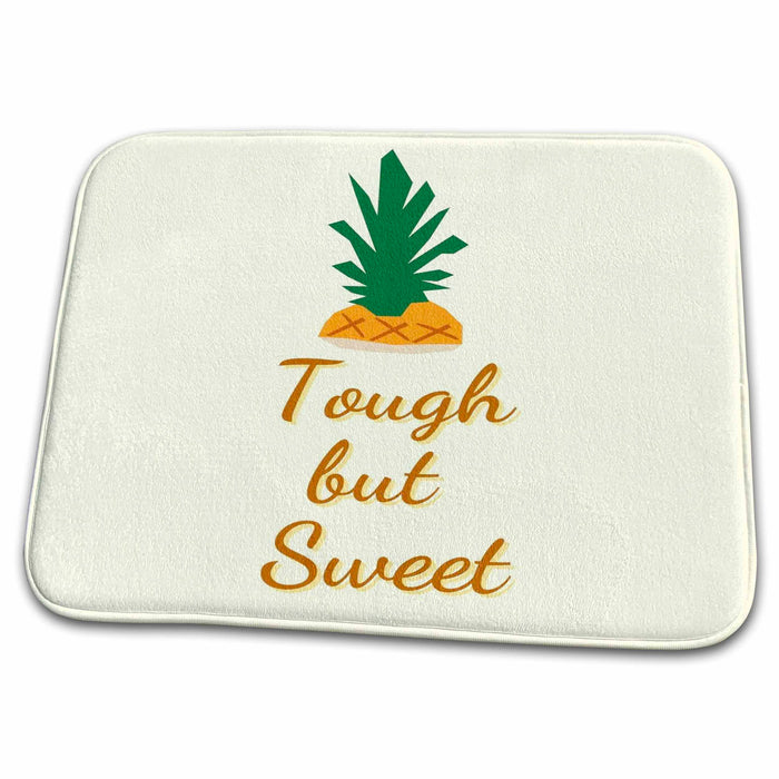 Dish Drying Mat - Image of a Pineapple with Text of Tough But Sweet 3dRose Mary Aikeen- Summer